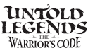 Untold Legends: The Warrior's Code