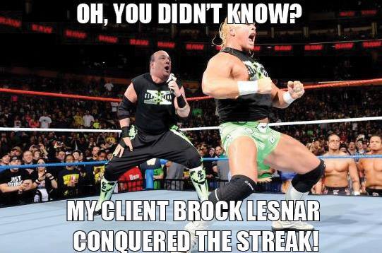 My Client Broch
                Lesnar Conquered the streak at Wrestlemania