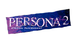 Persona 2: Eternal Punsihment 