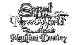 Sword of the New World: Manifest Destiny