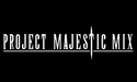 Project Majestic Mix